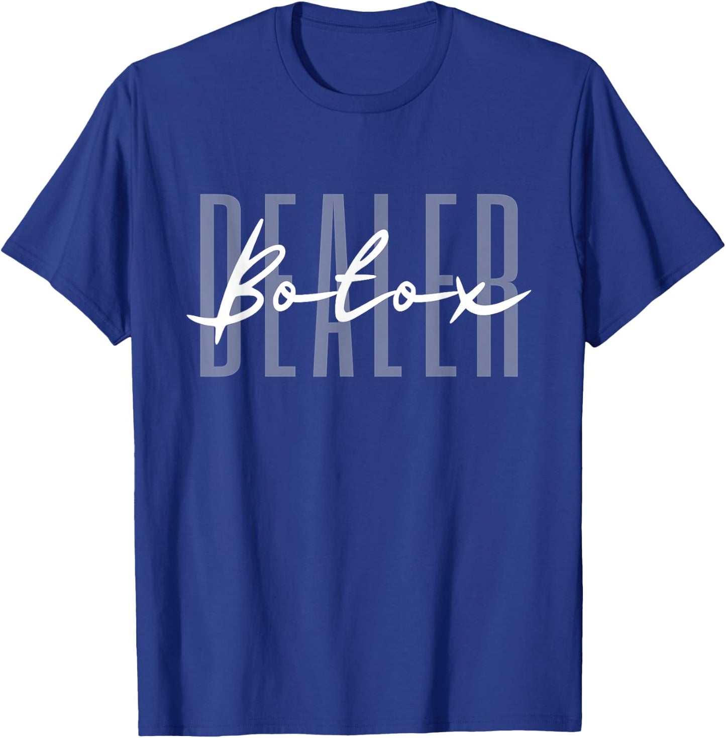 Botox Dealer Syringe Cosmetic Aesthetic Nurse Cosmetic T-Shirt - T-Shirt | Royal