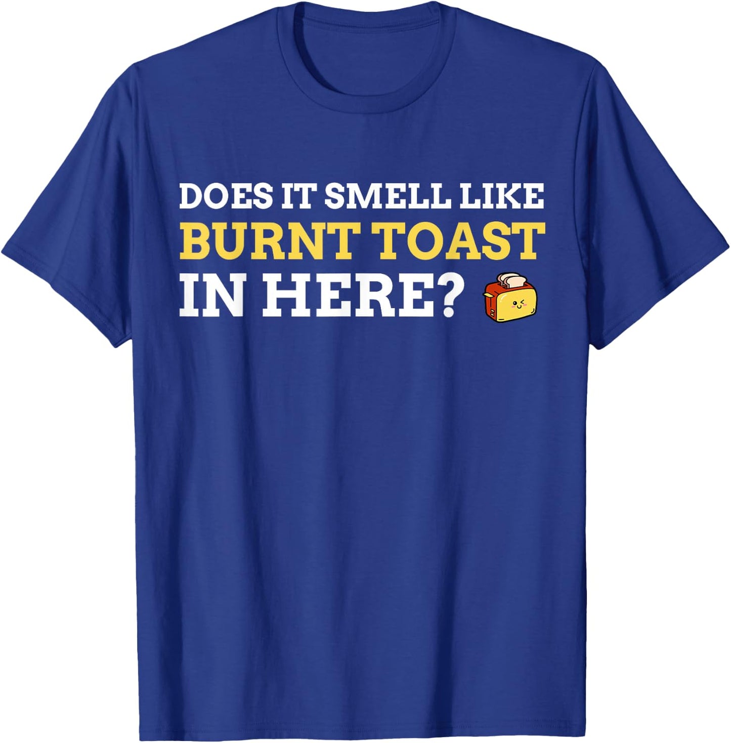 Burnt Toast Brain Attack Gifts & Funny Stroke Survivor T-Shirt - T-Shirt | Royal