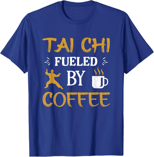 Tai Chi Fueld By Coffee Tai Chi Master Chinese Sport T-Shirt - T-Shirt | Royal