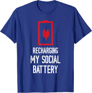 Recharging My Social Battery Funny Social Introvert People T-Shirt - T-Shirt | Royal