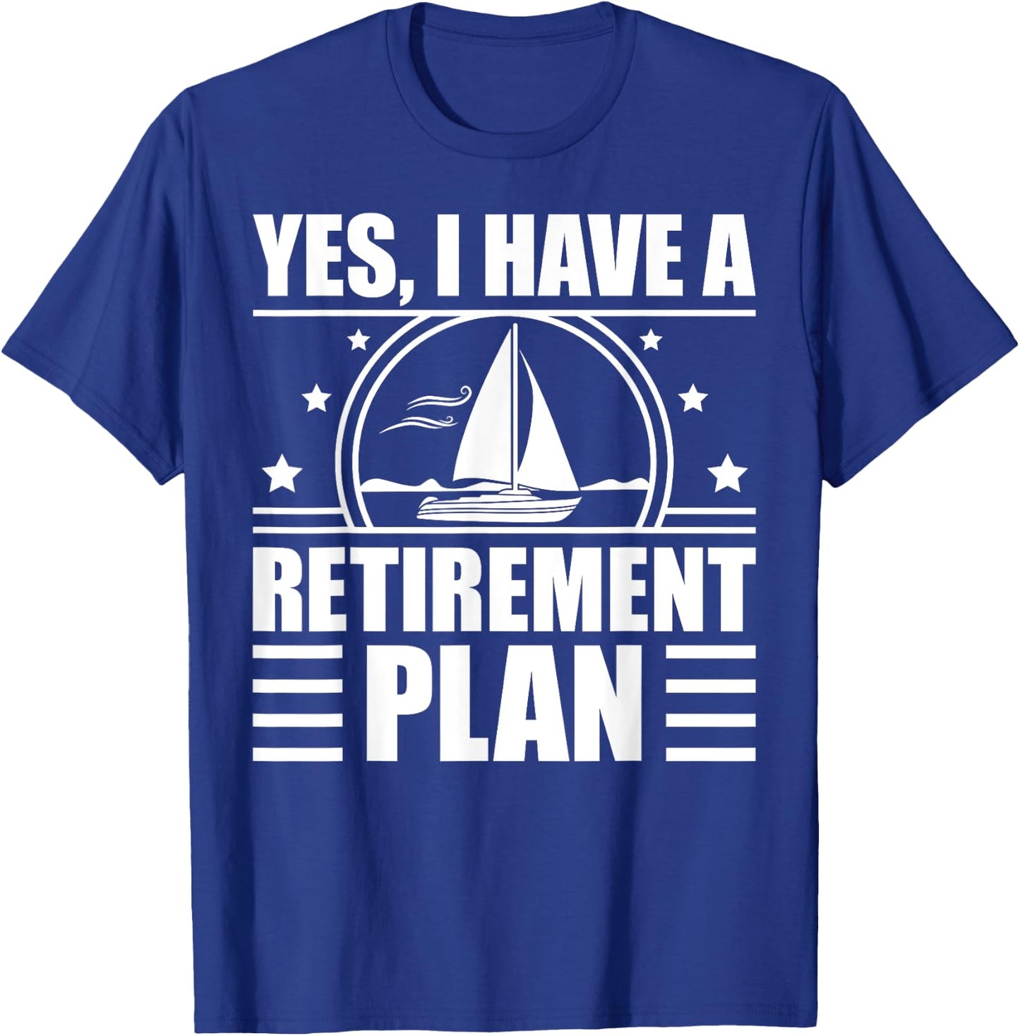Funny Sailing Designs Women Sailing Retirement Plan T-Shirt - T-Shirt | Royal