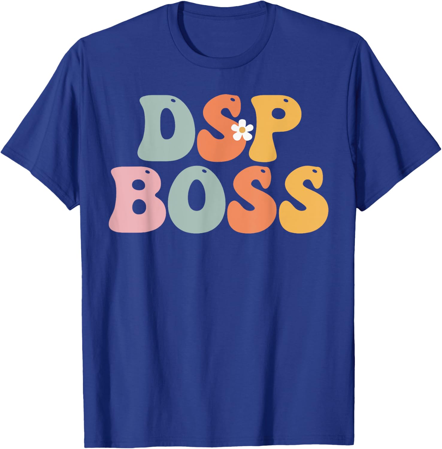 DSP Boss Week Groovy Appreciation Day For Work T-Shirt - T-Shirt | Royal
