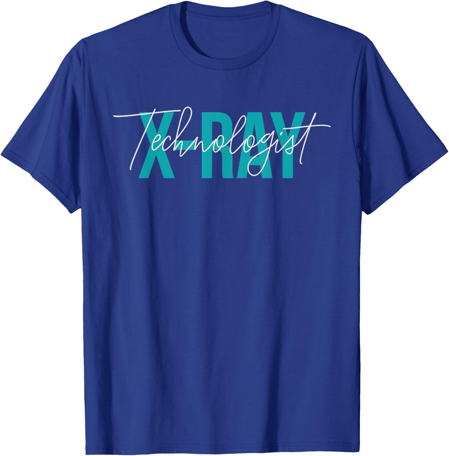 X-Ray Tech Radiology Technologist Radiologic Tech T-Shirt - T-Shirt | Royal