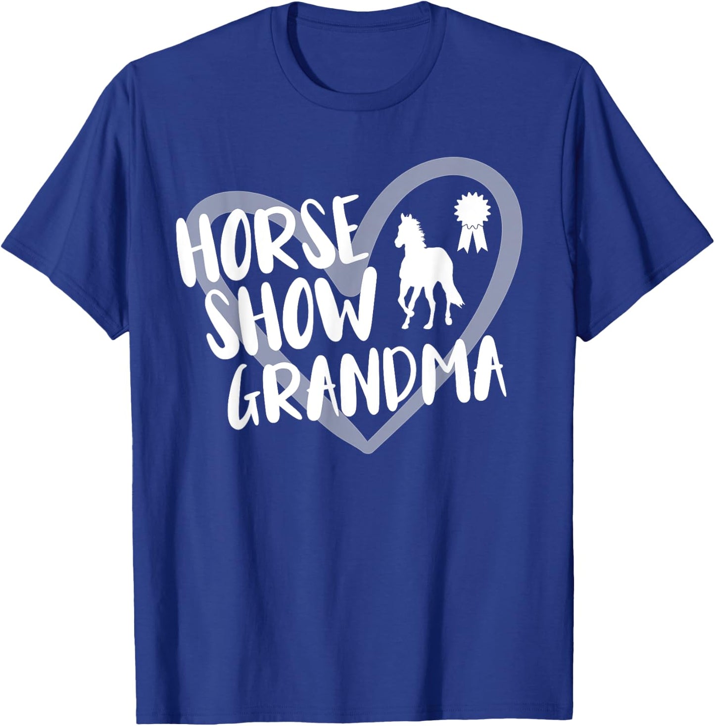 Funny Horse Show Grandma Heart T-Shirt - T-Shirt | Royal