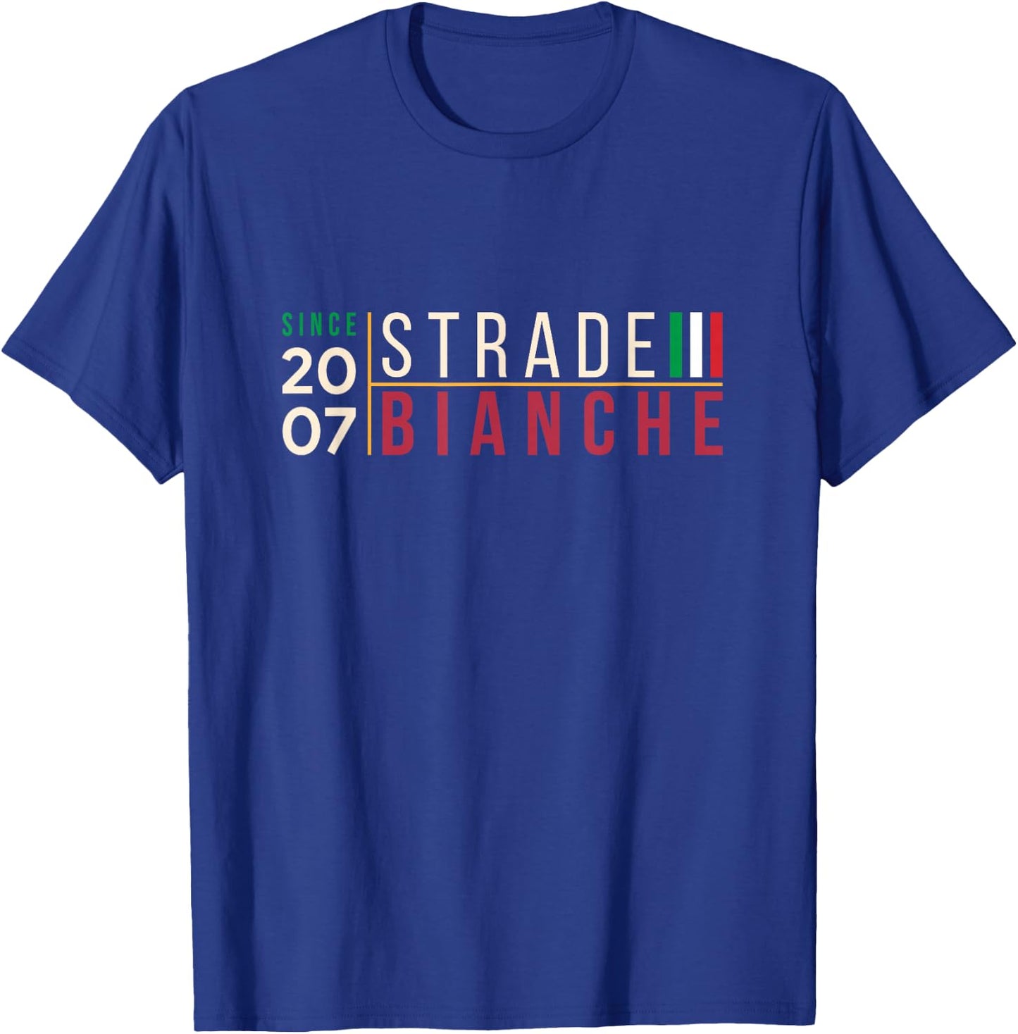 Strade Bianche Florence Italy Since 2007 Cycling T-Shirt - T-Shirt | Royal