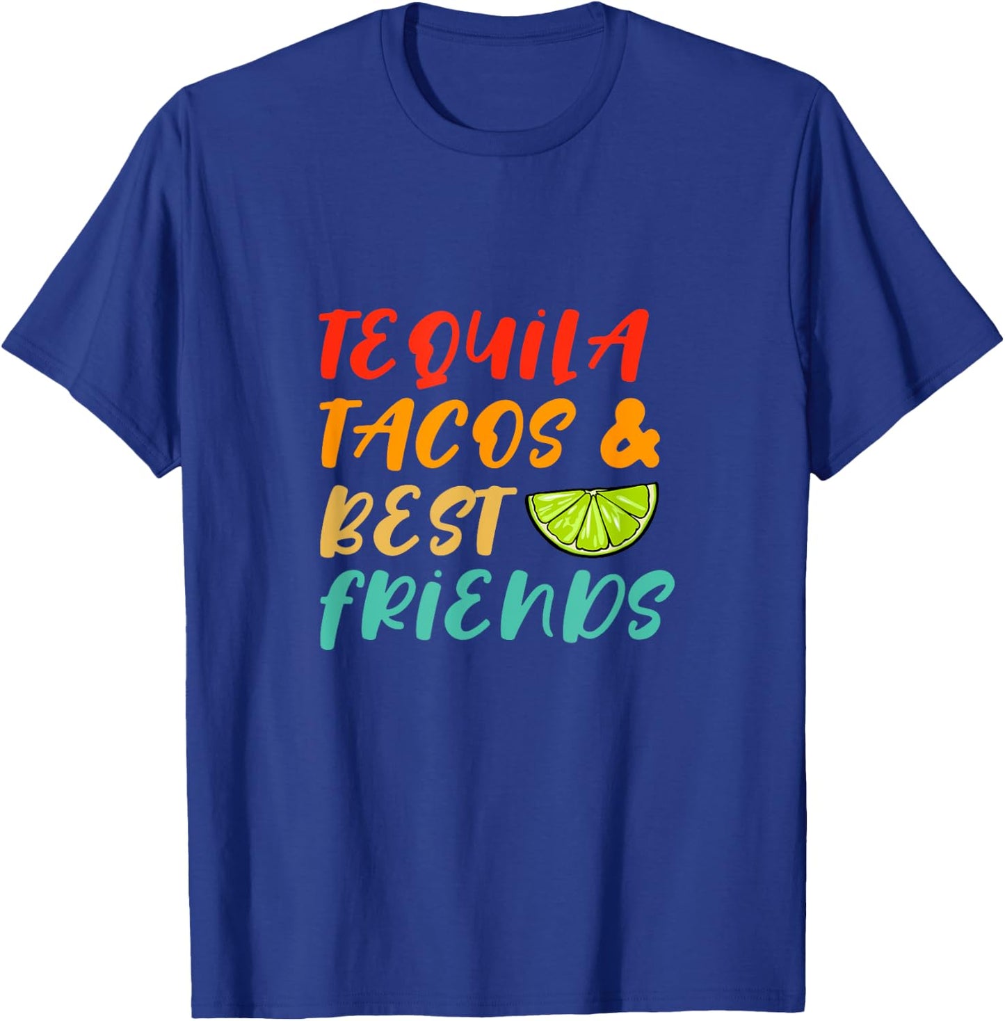 Tequila Tacos And Best Friends Alcohol Drinking Drunk Retro T-Shirt - T-Shirt | Royal