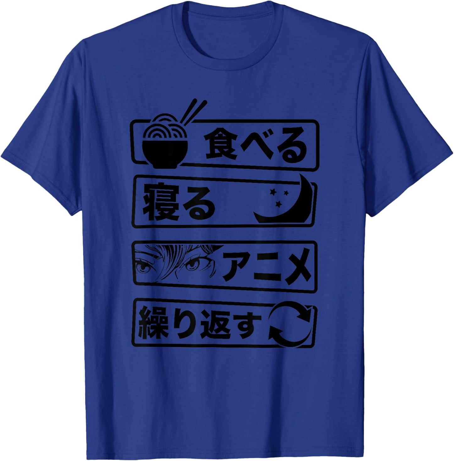 "Eat Sleep Anime Repeat" Written In Japanese Characters T-Shirt - T-Shirt | Royal
