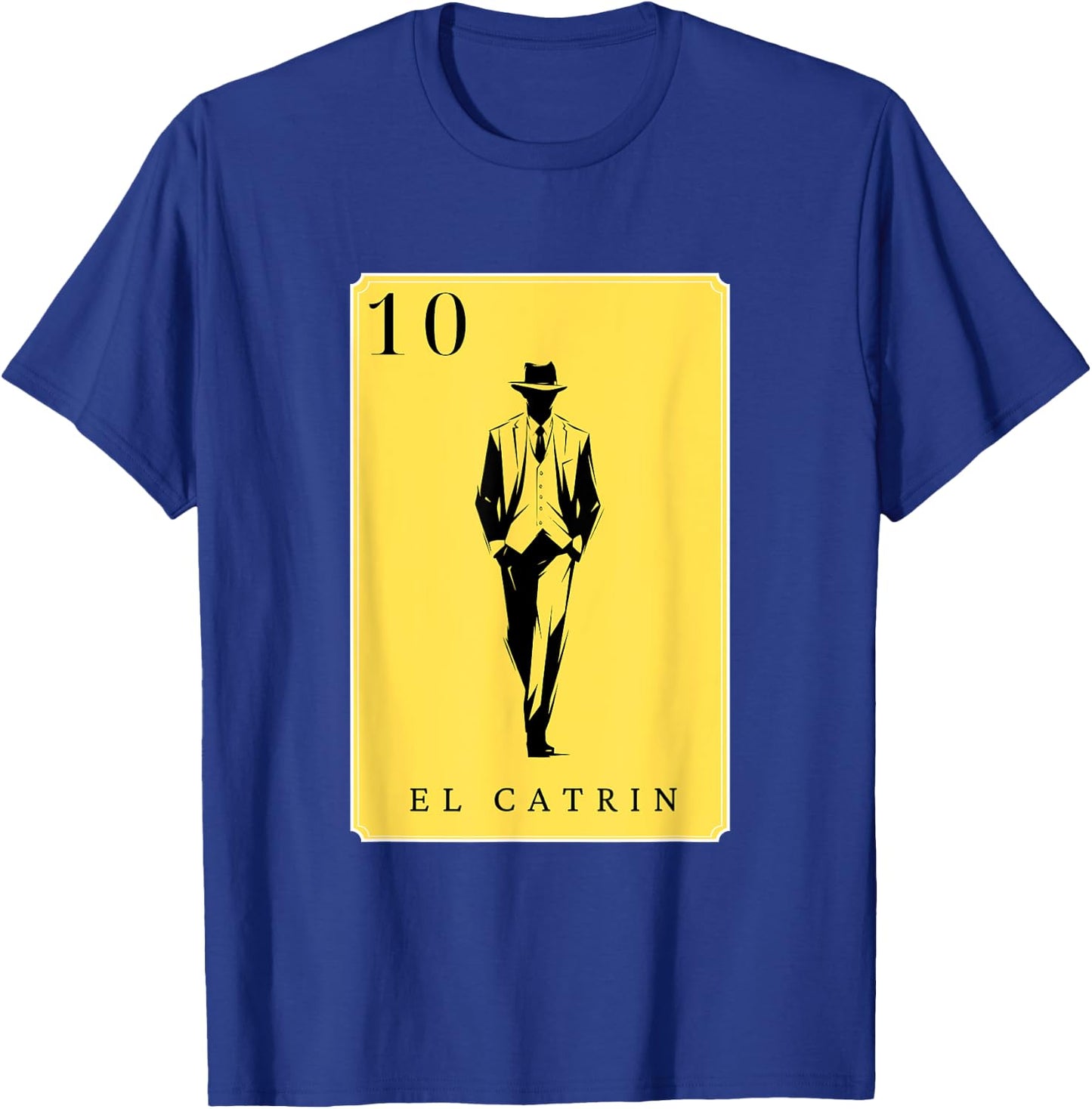 El Catrin Funny Spanish-Mexican Bingo Cards El Catrin T-Shirt - T-Shirt | Royal