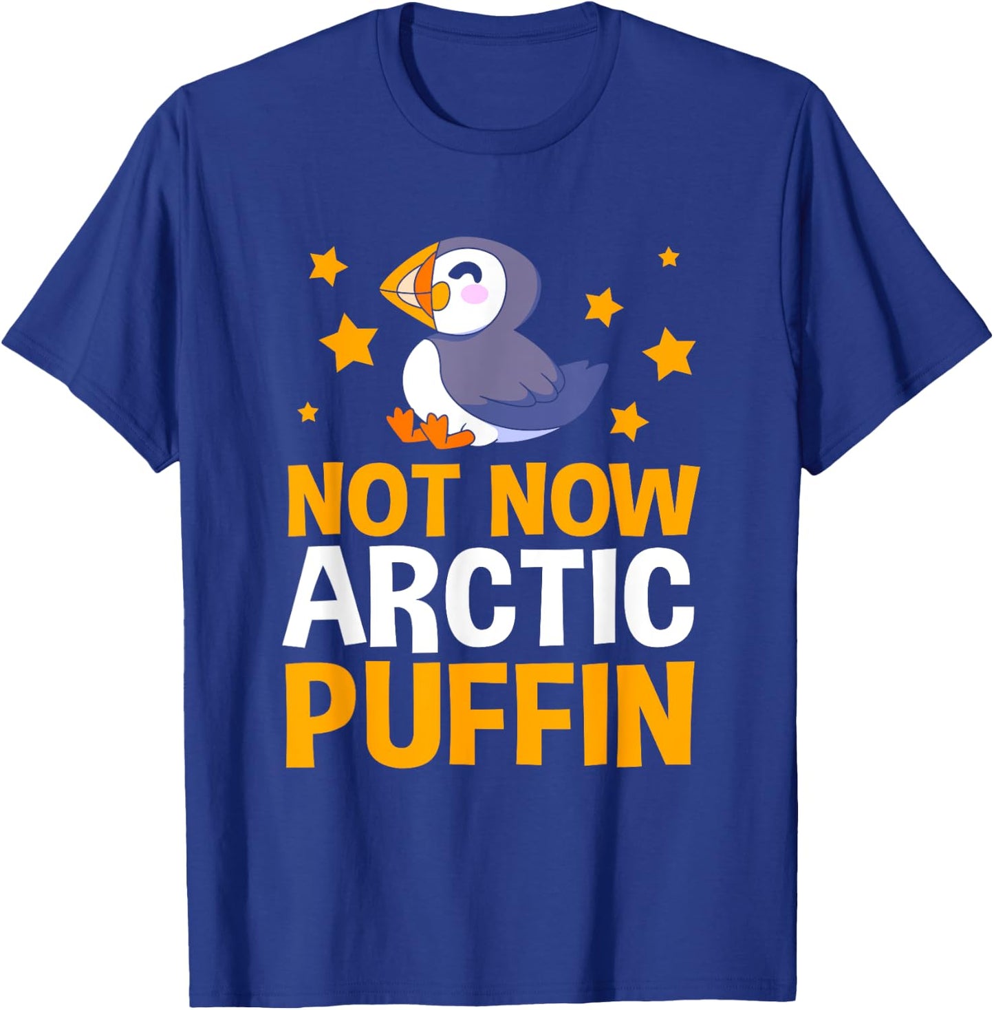 Funny Iceland Bird Not Now Arctic Puffin T-Shirt - T-Shirt | Royal