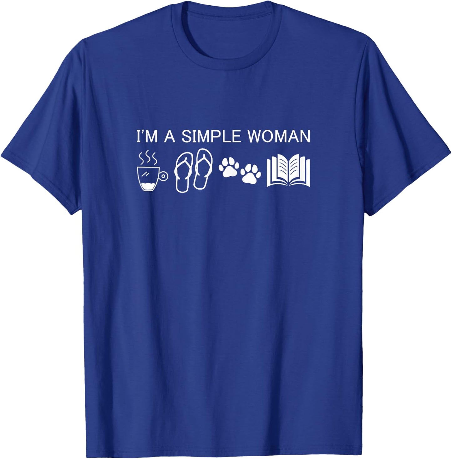 I'm A Simple Woman - I Love Coffee Flip Flops Dog Books T-Shirt - T-Shirt | Royal