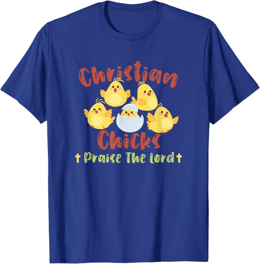 Christian Women Apparel and Designs Cute Christian Chicks Praise The Lord Jesus T-Shirt - T-Shirt | Royal