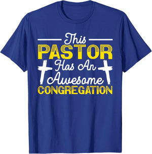 This Pastor Has An Awesome Congregation Preacher Christian T-Shirt - T-Shirt | Royal