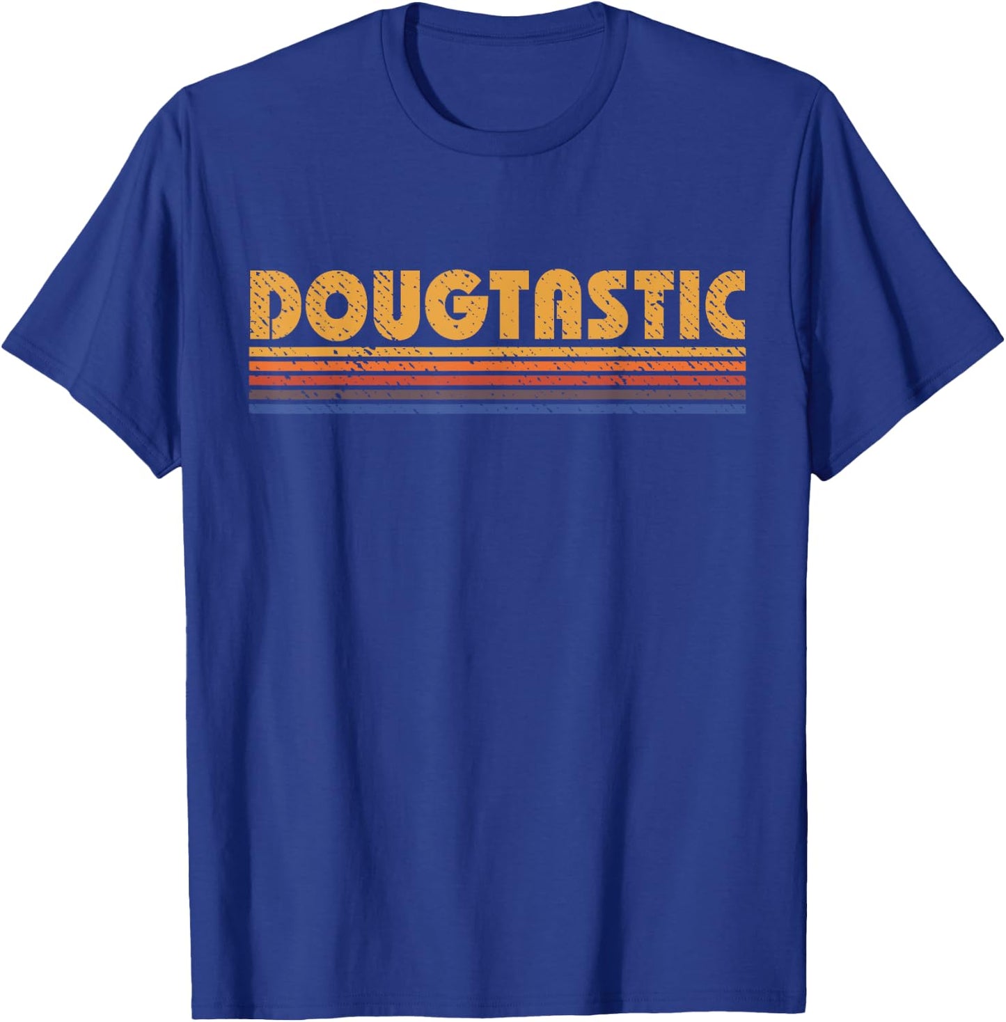 Dougtastic Funny Retro First Name Doug T-Shirt - T-Shirt | Royal
