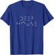 Deep House Music Art - Minimalist Design for DJ, Raver EDM T-Shirt - T-Shirt | Royal