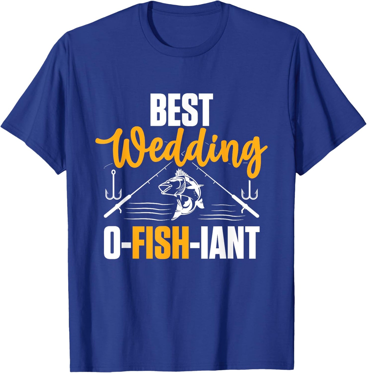 Best Wedding O Fish Iant - Wedding Officiant T-Shirt - T-Shirt | Royal