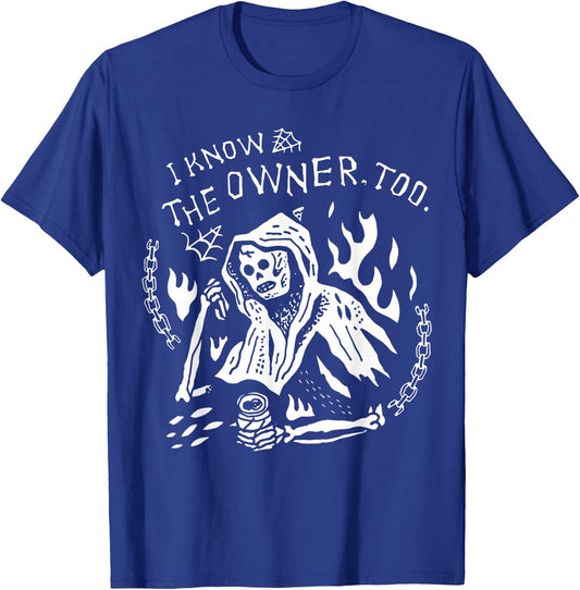I Know The Owner Too Tattoo Skeleton Skull T-Shirt - T-Shirt | Royal
