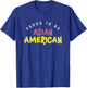 Proud To Be Asian American | US America | Patriotic Asian Men T-Shirt - T-Shirt | Royal