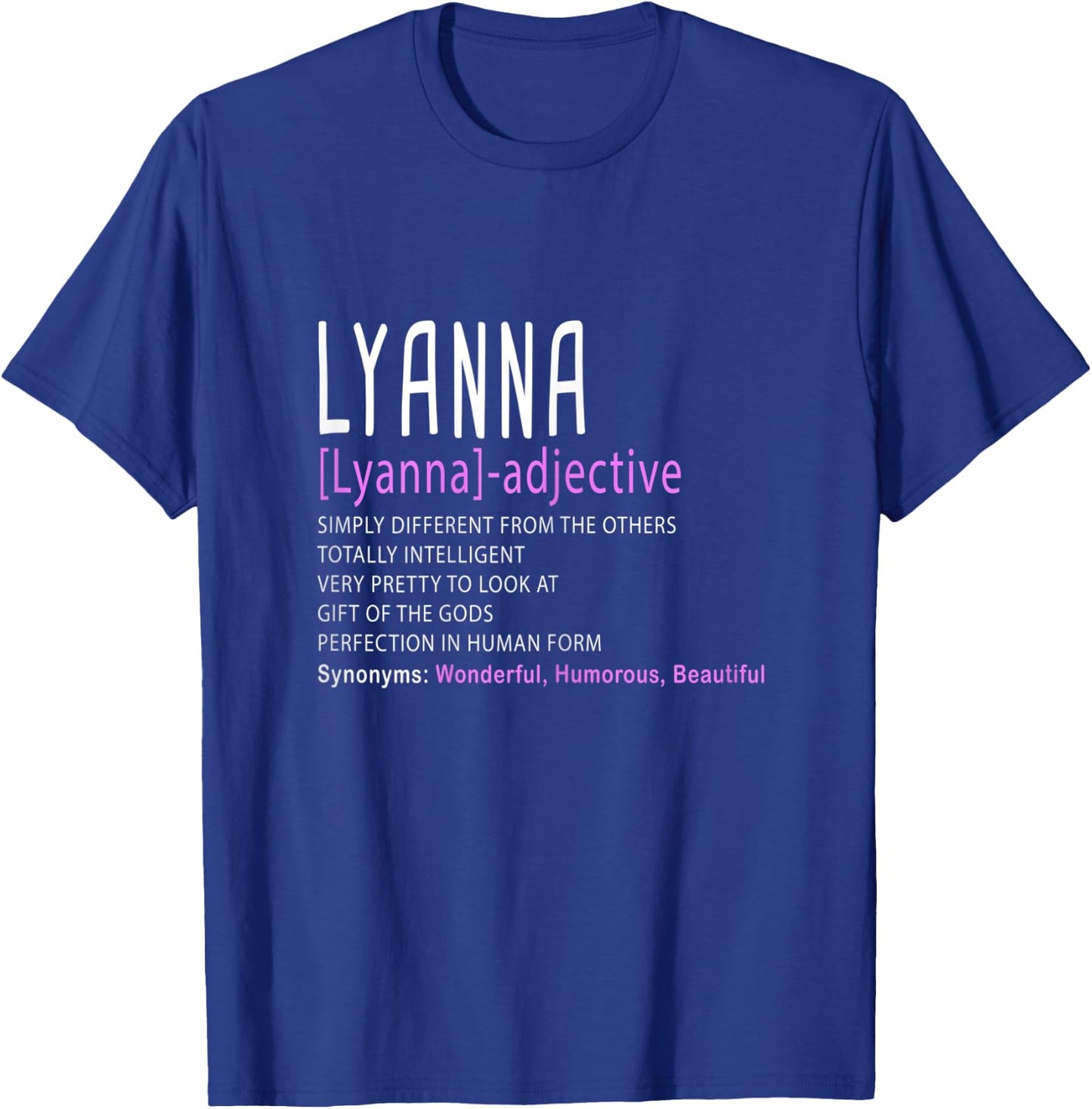 Personalized Name Description Lyanna T-Shirt - T-Shirt | Royal