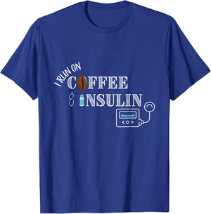 I run on Coffee & Insulin, Insulin Pump Design T-Shirt - T-Shirt | Royal