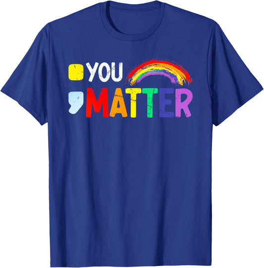 Semicolon You Matter Mental Health Rainbow T-Shirt - T-Shirt | Royal