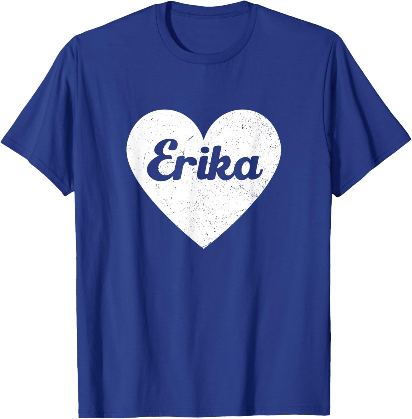 I Heart Erika - First Names And Hearts, I Love Erika T-Shirt - T-Shirt | Royal