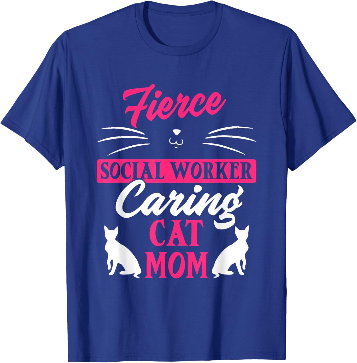 Social Worker Support Cat Animal Lover Mom Healthcare T-Shirt - T-Shirt | Royal