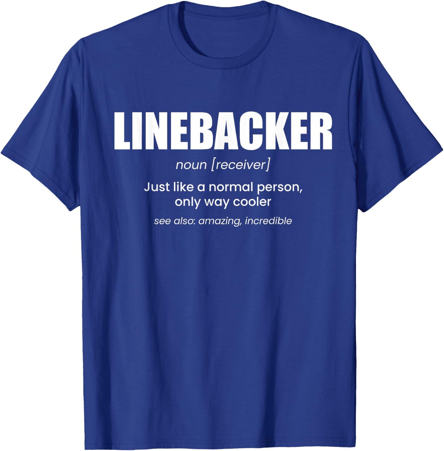 Linebacker Definition Lineman Football T-Shirt - T-Shirt | Royal