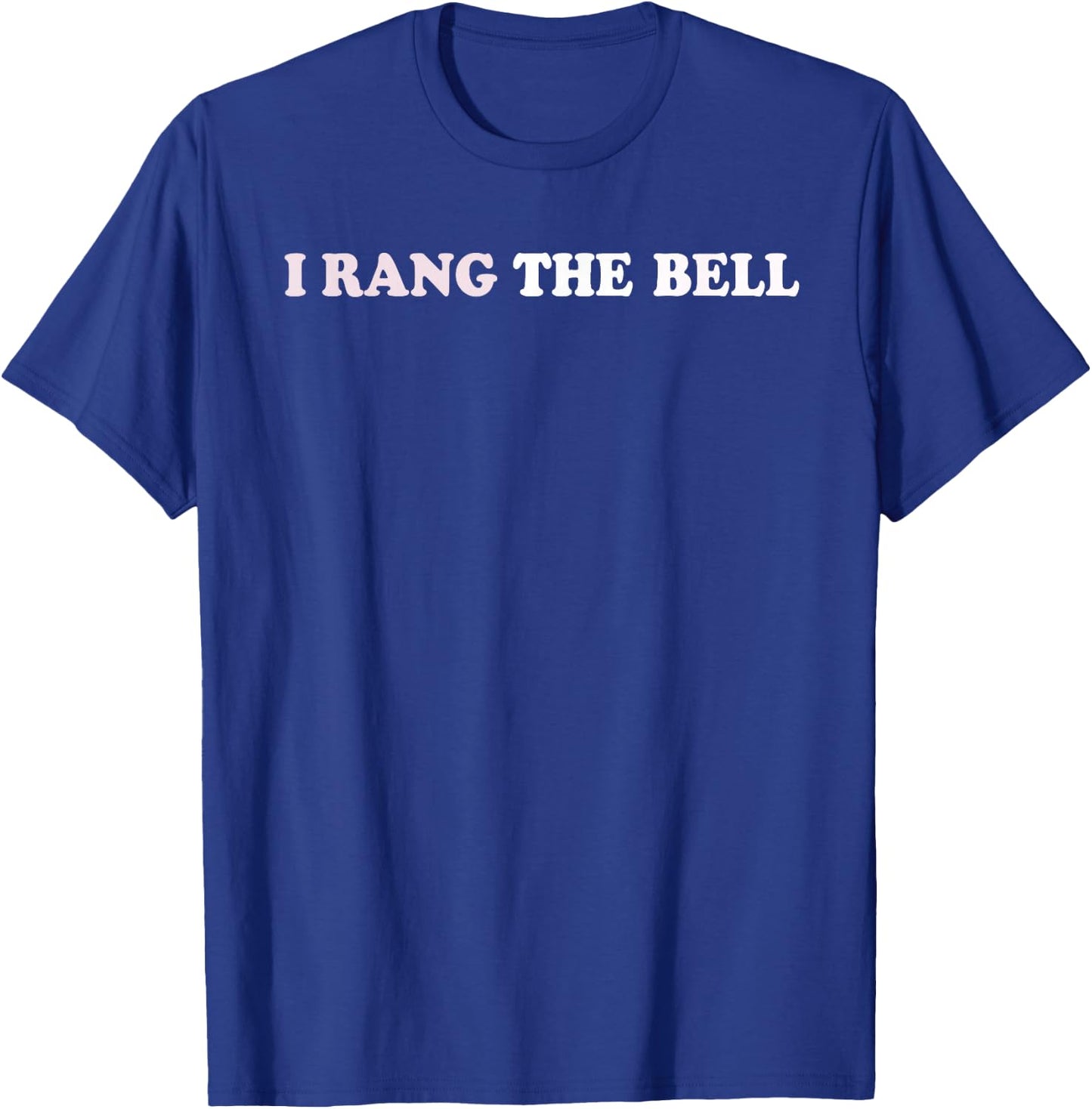 I RANG THE BELL | Men T-Shirt - T-Shirt | Royal