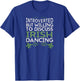 Irish Dancing Fan, Willing to Discuss Irish Dancing fun T-Shirt - T-Shirt | Royal