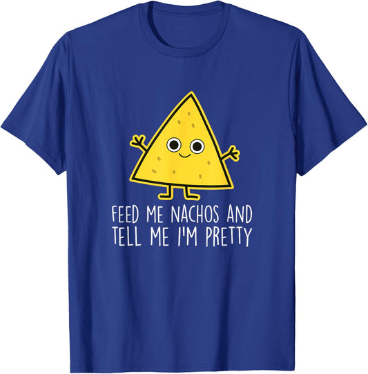 Feed Me Nachos - Nacho Mexico Fast Food Funny Nachos T-Shirt - T-Shirt | Royal