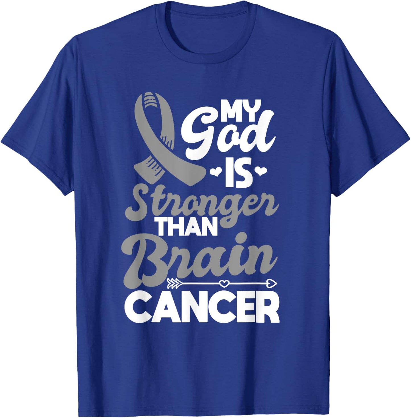 My God Is Stronger Than Brain Cancer Gray Awareness Ribbon T-Shirt - T-Shirt | Royal