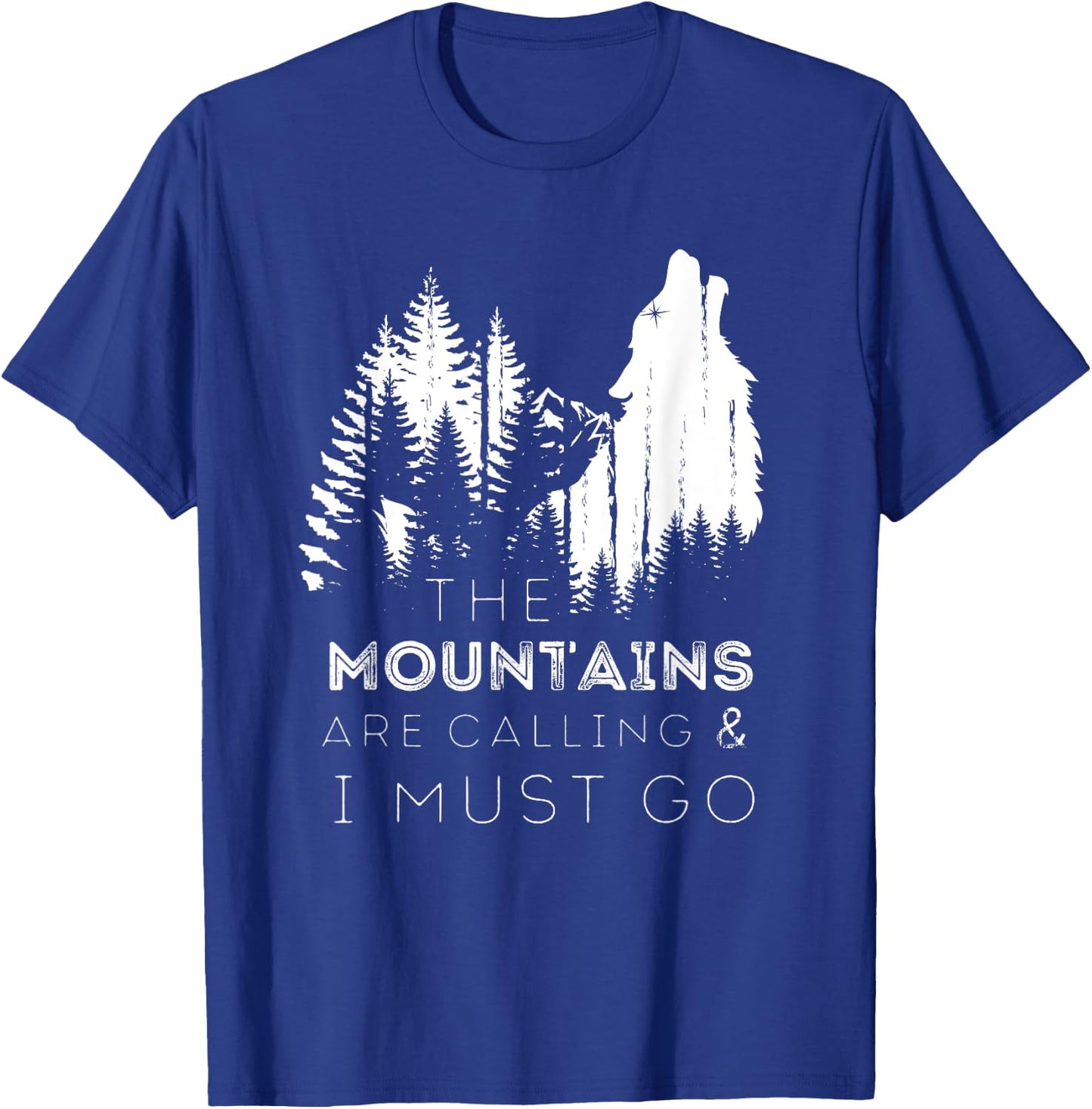 The Mountains Are Calling And I Must Go Howling Wolf T-Shirt - T-Shirt | Royal
