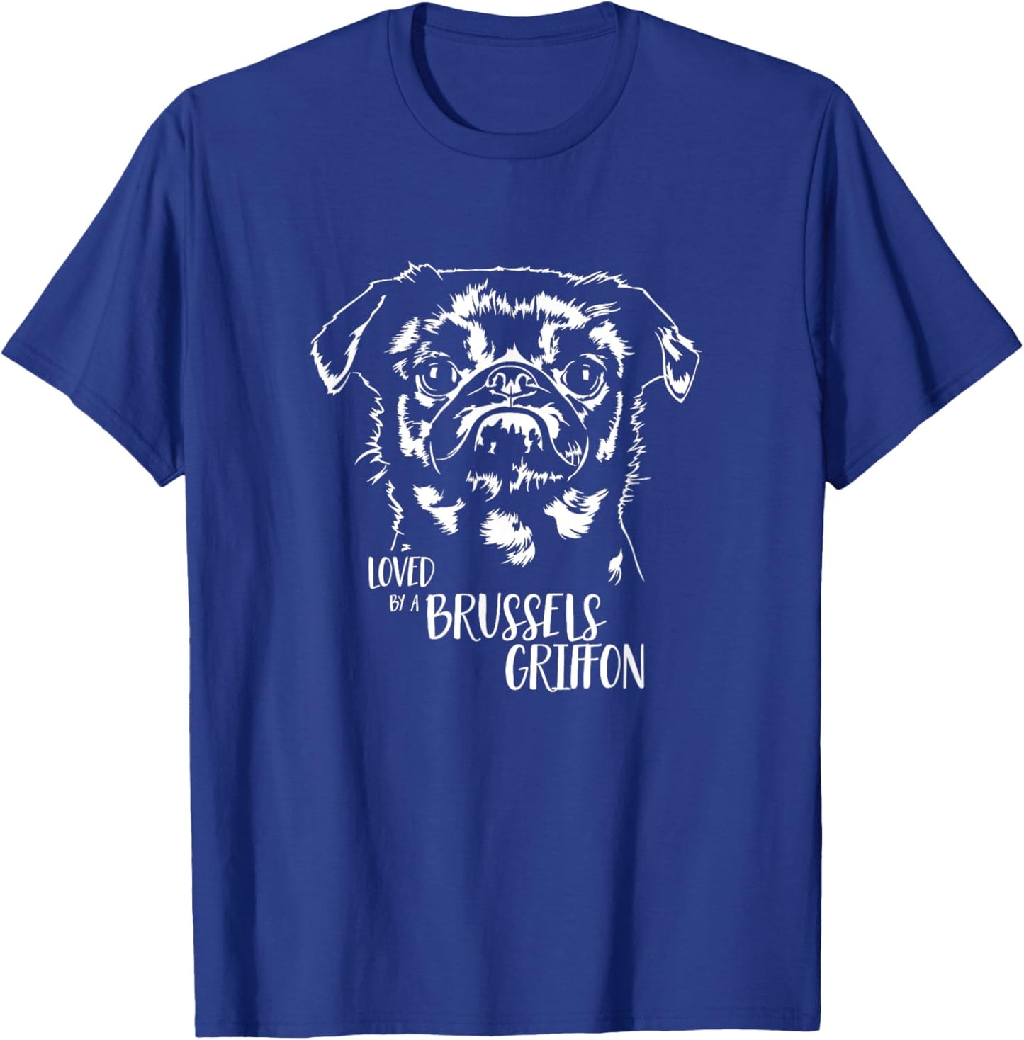 Loved by a Brussels Griffon dog mom dog saying Men Women T-Shirt - T-Shirt | Royal