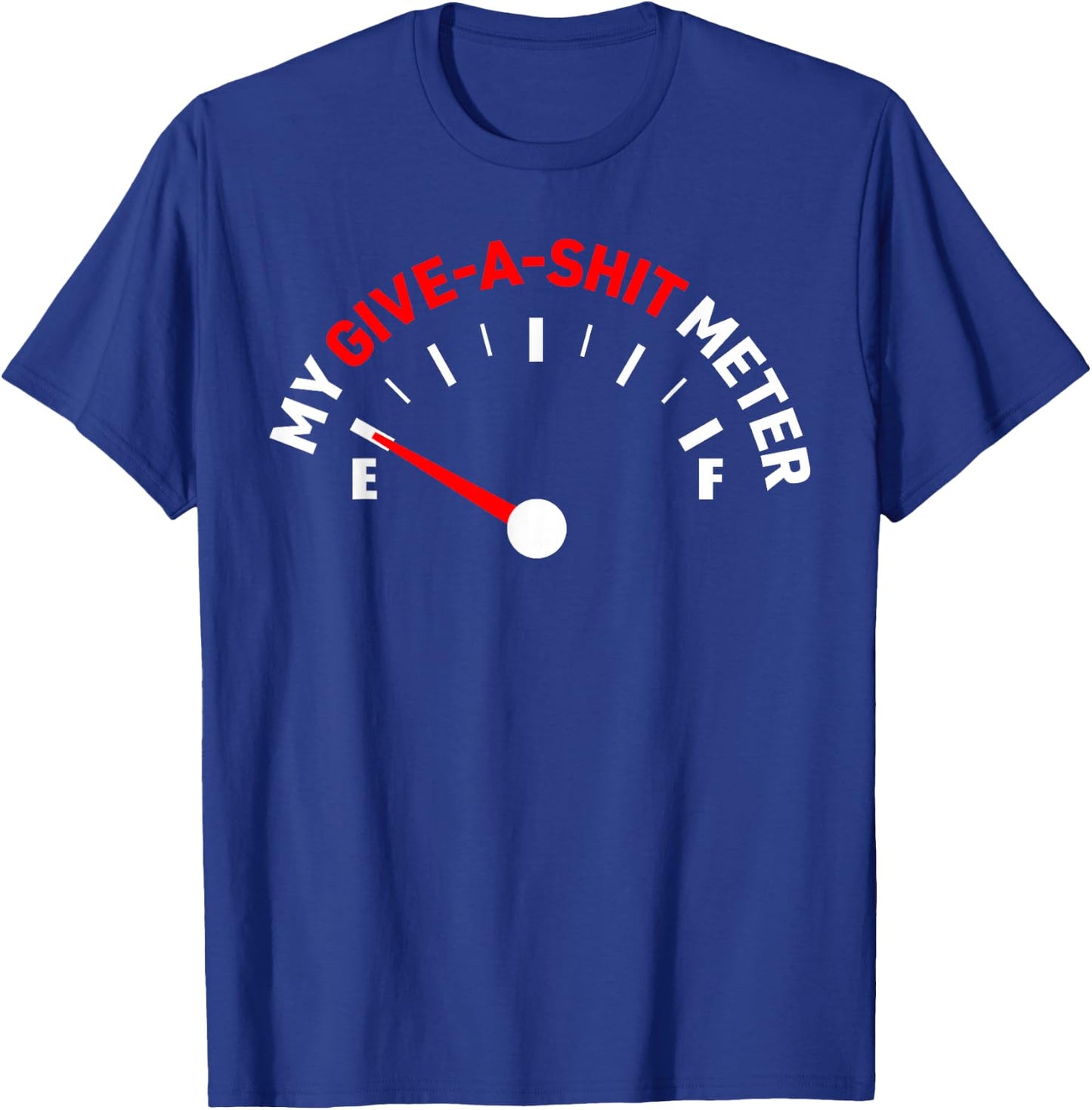 Low Patience Give-a-Shit Meter T-Shirt - T-Shirt | Royal