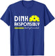 Funny Pickleball Dink Responsibly men women paddle T-Shirt - T-Shirt | Royal
