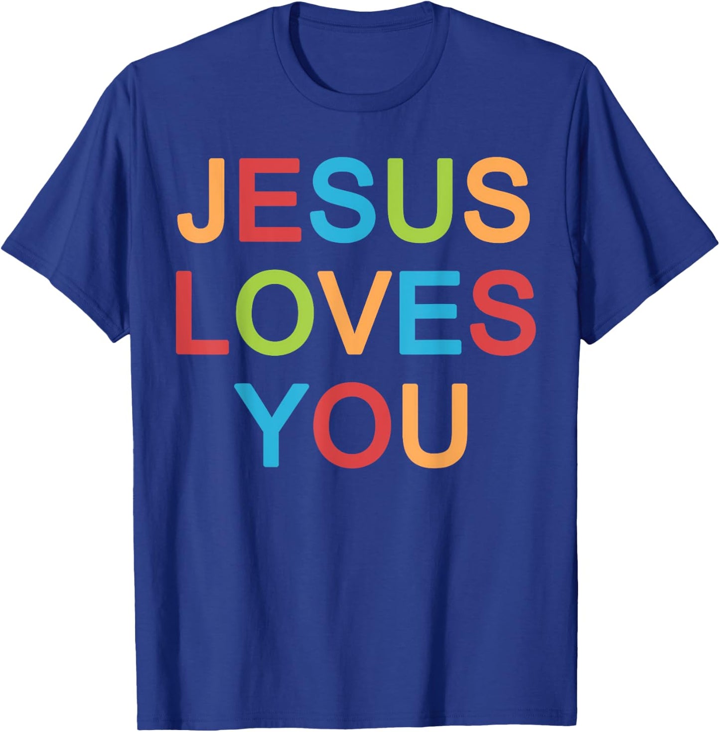 Jesus Loves You Christian T-Shirt - T-Shirt | Royal