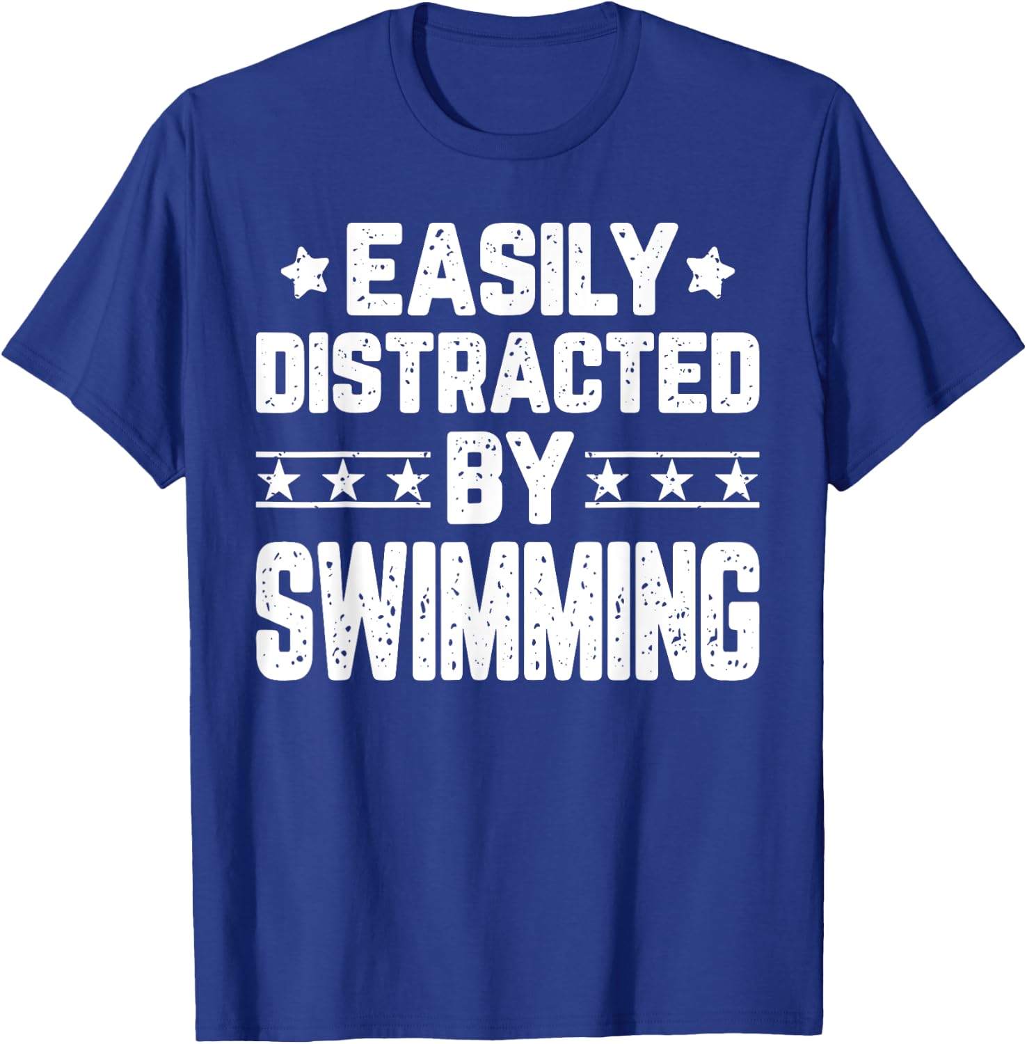 Easily Distracted By Swimming - Funny Swimmer Swimming Lover T-Shirt - T-Shirt | Royal