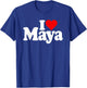 I Love Heart Maya T-Shirt - T-Shirt | Royal