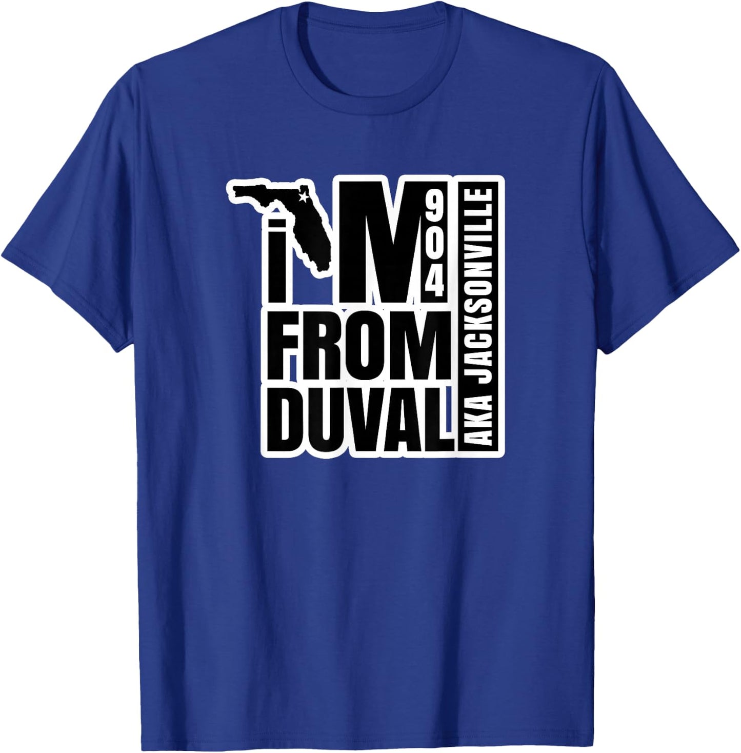 I'm From Duval aka Jacksonville T-Shirt - T-Shirt | Royal
