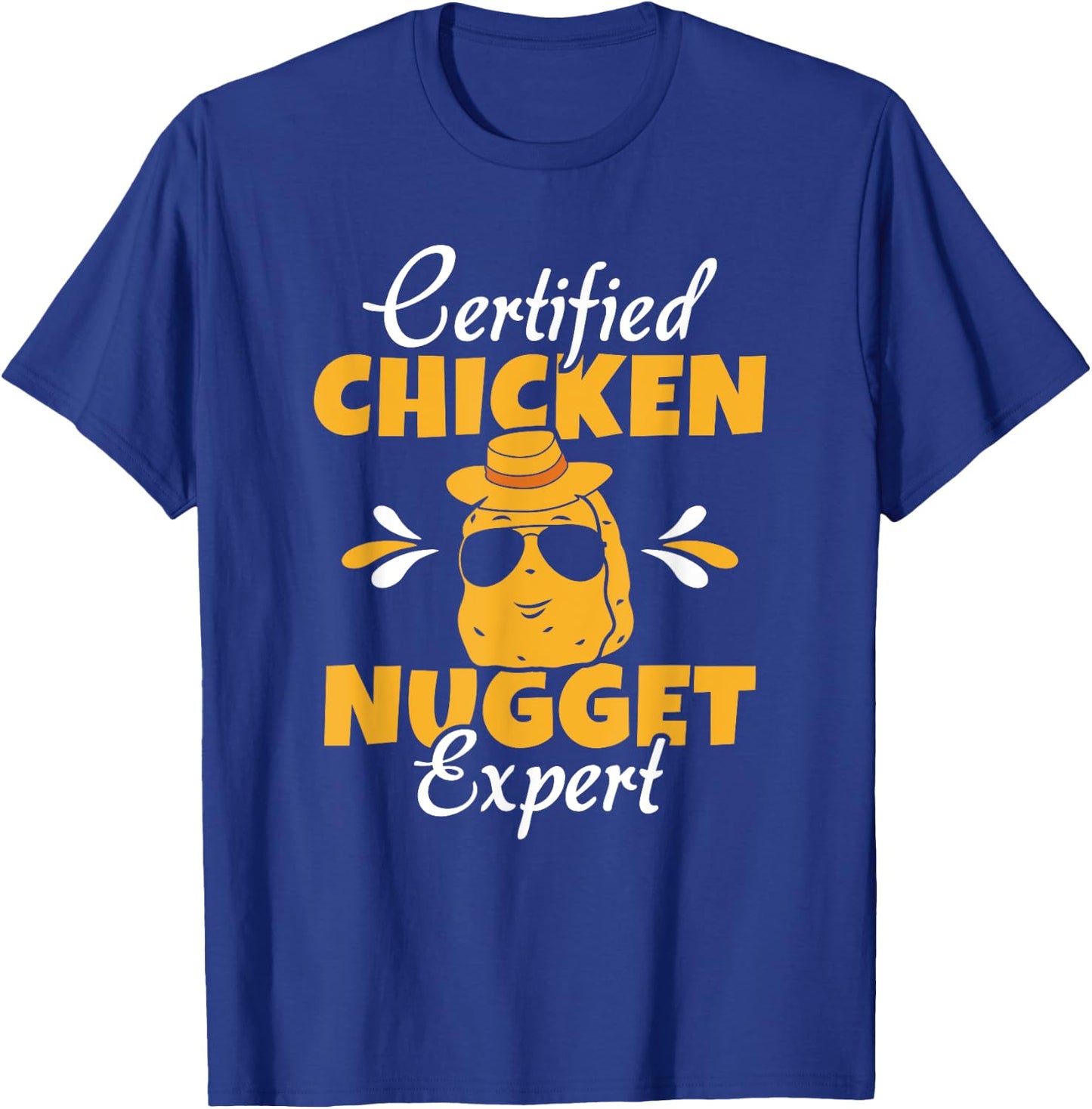 Certified Chicken Nugget Expert Funny Chicken Nugget Lover T-Shirt - T-Shirt | Royal