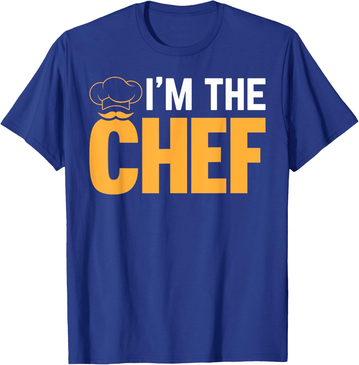 Cooking Cook Funny Cooking Chef - I'm The Chef T-Shirt - T-Shirt | Royal
