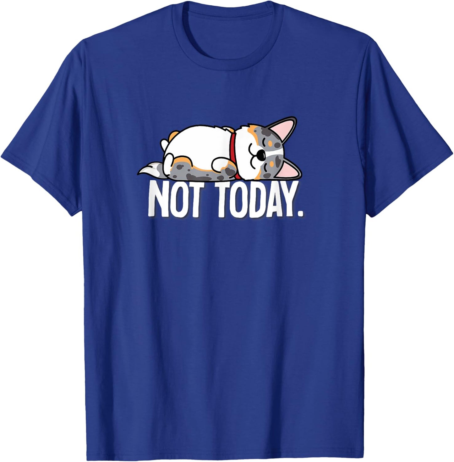 Funny Kawaii Not Today Napping Cardigan Blue Merle Corgi T-Shirt - T-Shirt | Royal