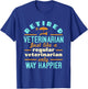 Retired Veterinarian DVM Veterinary Retirement Way Happier T-Shirt - T-Shirt | Royal