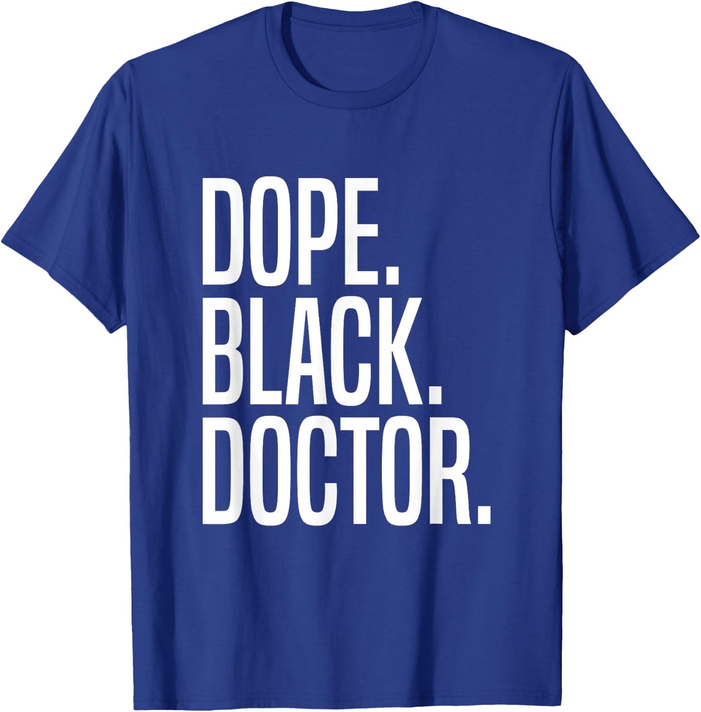 Dope Black Doctor T-Shirt - T-Shirt | Royal