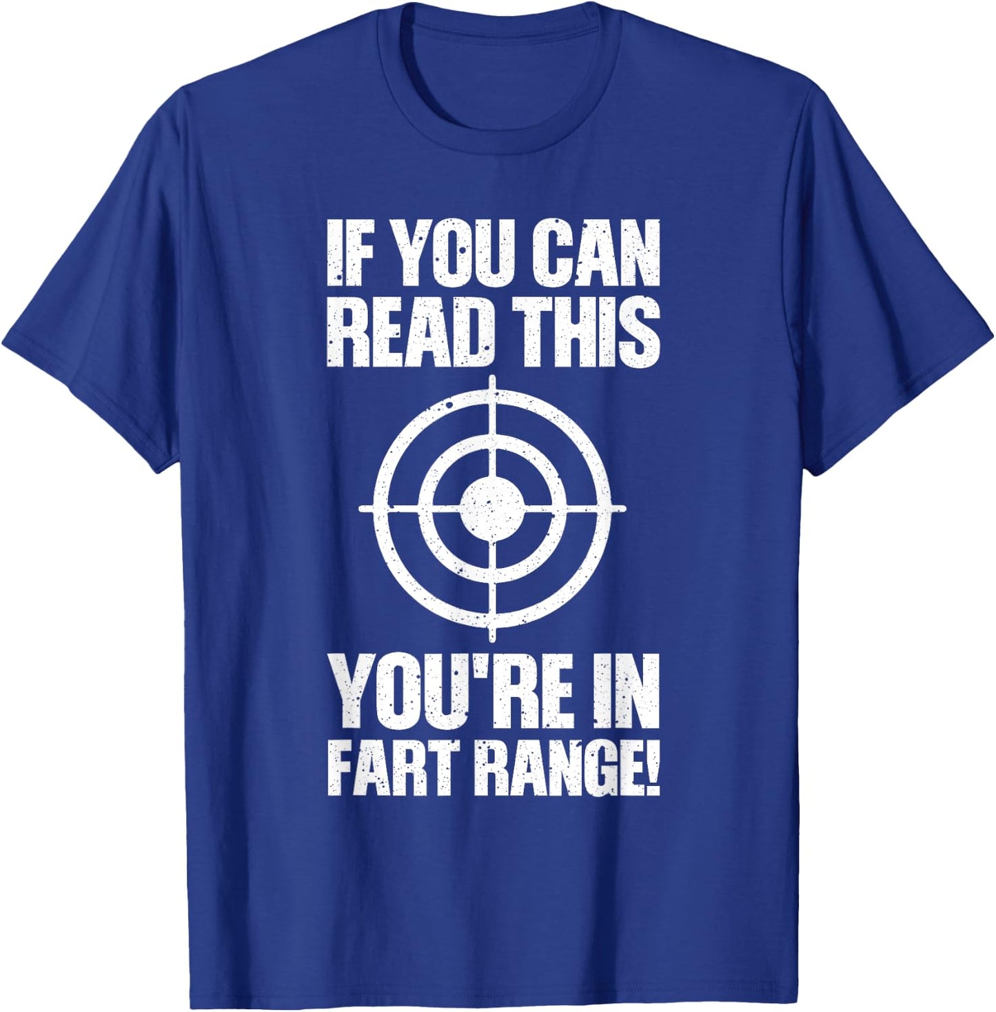 Funny Fart Gift If You Can Read This You're in Fart Range Small T-Shirt - T-Shirt | Royal