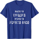 Hecho en Puerto Rico Nacio en Vieques T-Shirt - T-Shirt | Royal
