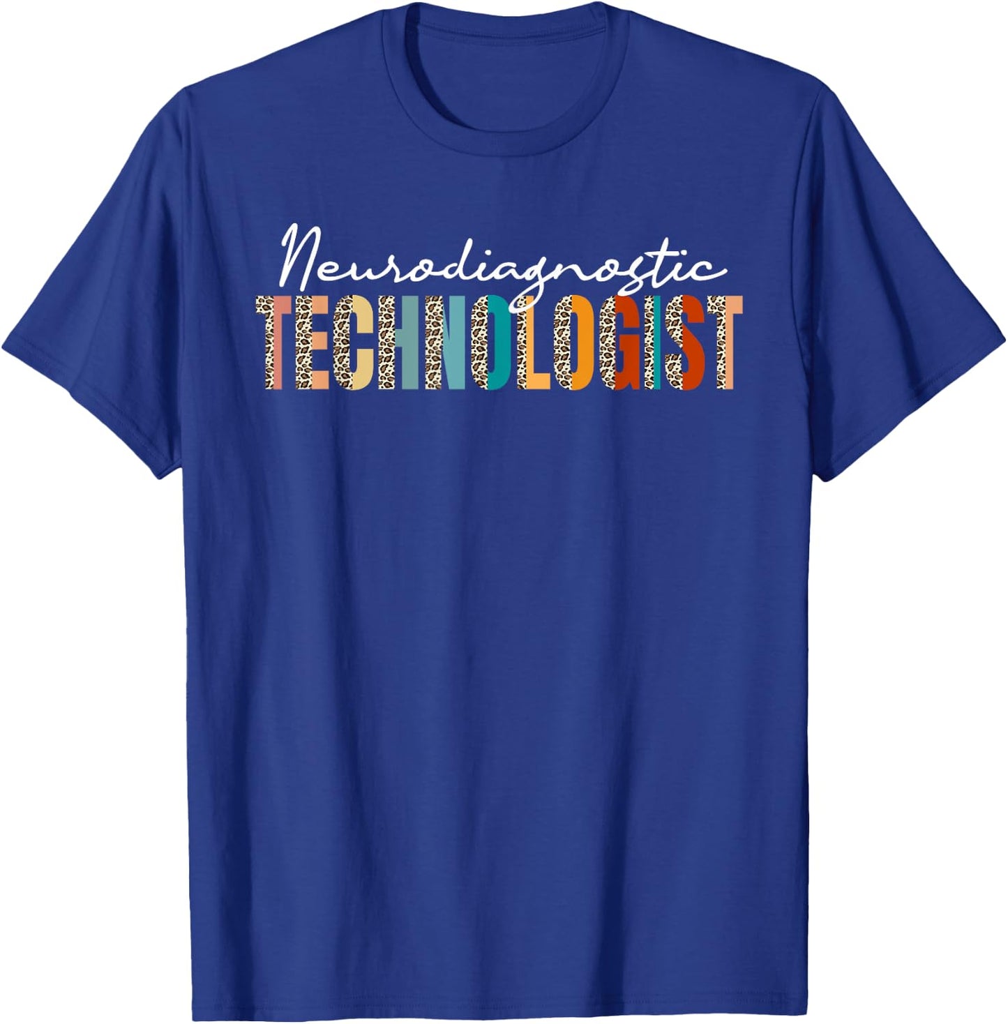 Neurodiagnostics Technologist Leopard Pattern Neuro Tech T-Shirt - T-Shirt | Royal
