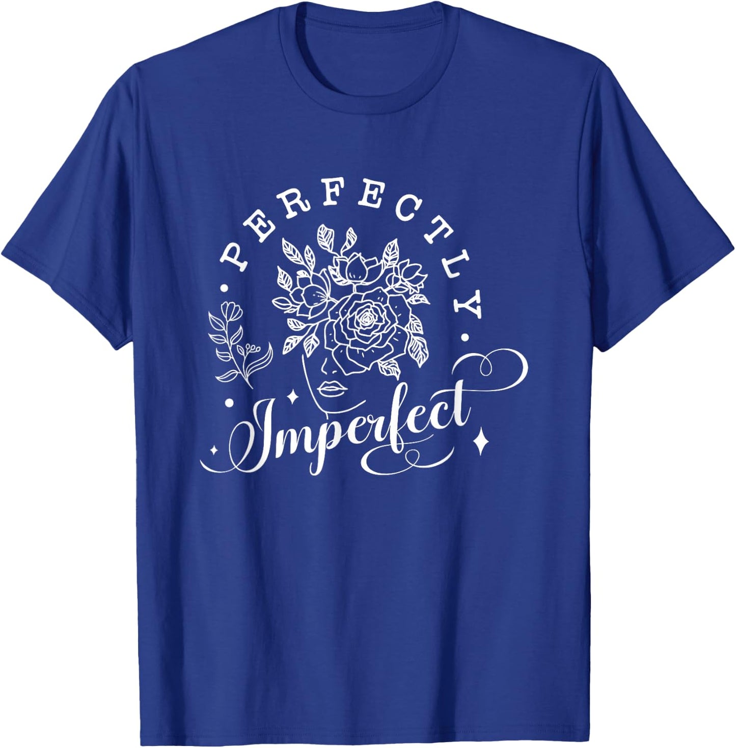 Perfectly God Christian Imperfect Religious Gift Shirt T-Shirt - T-Shirt | Royal