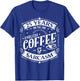 25 Years on the Job Coffee and Sarcasm 25th Work Anniversary T-Shirt - T-Shirt | Royal