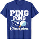 Ping Pong Champion - Table Tennis Sports Paddle Ball Games T-Shirt - T-Shirt | Royal